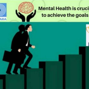 Importance of Mental Health to achieve Life Goals!