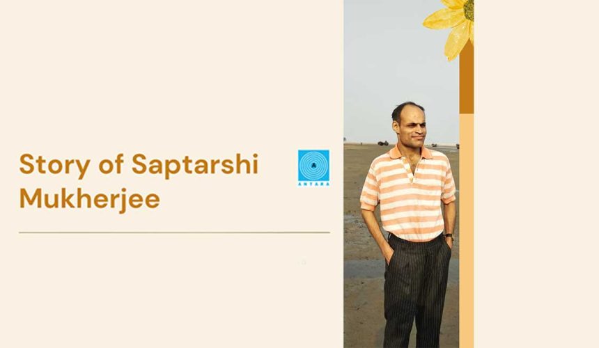 Antara Brings Light and Pleasure to our son Saptarshi’s Life
